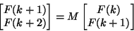 [F(k+1); F(k+2)] = M [F(k); F(k+1)]