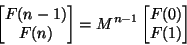 [F(n-1); F(n)] = M^(n-1) [F(0); F(1)]