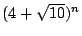 $(4+\sqrt {10})^n$