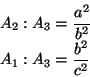 \begin{displaymath}\begin{split}
A_2 : A_3 &= \frac{a^2}{b^2} \\
A_1 : A_3 &= \frac{b^2}{c^2}
\end{split}\end{displaymath}