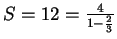 $ S=12=\frac{4}{1-\frac{2}{3}}$