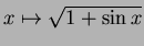 $ x\mapsto \sqrt{1+\sin x}$
