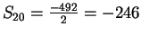 $ S_{20}=\frac{-492}{2}=-246$
