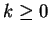 $ k\ge 0$