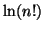 $\ln(n!)$