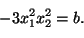 \begin{displaymath}
-3x_1^2x_2^2 = b.
\end{displaymath}