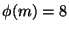 $\phi(m)=8$