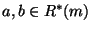 $a,b\in R^*(m)$