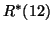 $R^*(12)$